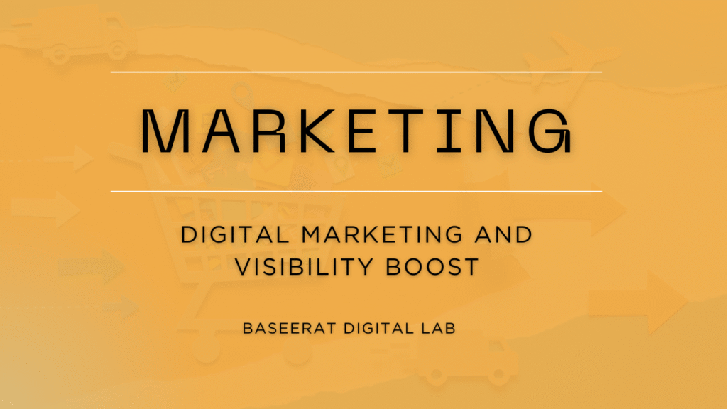 Digital Marketing and Visibility Boost at Baseerat Digital Labs (BDL) baseerat digital lab (1)